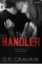 [Noir et Bleu Motorcycle Club 02] • The Handler (Noir Et Bleu Motorcycle Club #2)